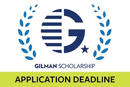 Graphic says: Gilman Scholarship Application Deadline
