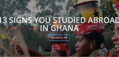 13 Signs You Studied Abroad in Ghana
